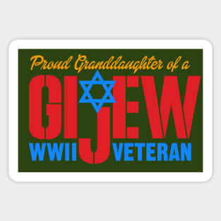 GI Jew WWII Veteran Proud Granddaughter Sticker